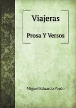 Viajeras. Prosa Y Versos