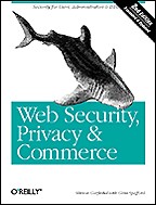 Web Security, Privacy & Commerce, 2nd edition
