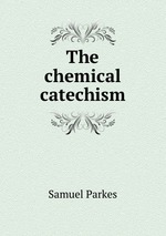 The chemical catechism
