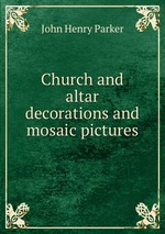 Church and altar decorations and mosaic pictures