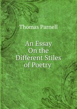 An Essay On the Different Stiles of Poetry