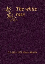 The white rose