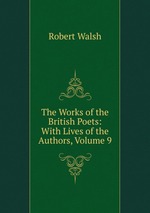 The Works of the British Poets: With Lives of the Authors, Volume 9