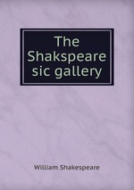 The Shakspeare sic gallery