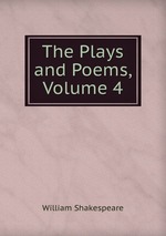 The Plays and Poems, Volume 4