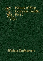 History of King Henry the Fourth, Part 1