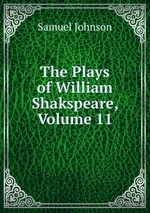 The Plays of William Shakspeare, Volume 11