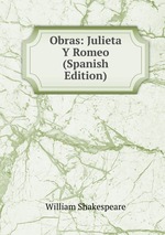 Obras: Julieta Y Romeo (Spanish Edition)