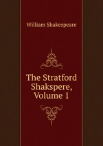 The Stratford Shakspere, Volume 1