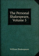The Personal Shakespeare, Volume 5