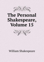 The Personal Shakespeare, Volume 15