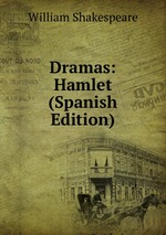 Dramas: Hamlet (Spanish Edition)