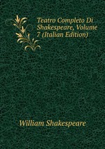 Teatro Completo Di Shakespeare, Volume 7 (Italian Edition)