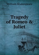 Tragedy of Romeo & Juliet