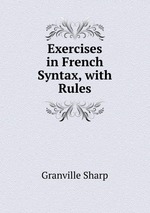 Exercises in French Syntax, with Rules