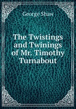 The Twistings and Twinings of Mr. Timothy Turnabout