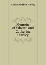 Memoirs of Edward and Catherine Stanley