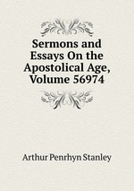 Sermons and Essays On the Apostolical Age, Volume 56974