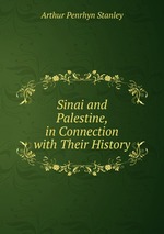Sinai and Palestine, in Connection with Their History