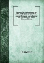 Tagebuch ber Die Ereignisse in Der Pfalz Und Baden Im Jahre 1849: Ein Erinnerungsbuch Fr Die Zeitgenossen Und Fr Alle, Welche Theil Nahmen an Der . Jenes Aufstandes, Volume 2 (German Edition)