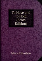 To Have and to Hold (Scots Edition)