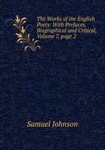 The Works of the English Poets: With Prefaces, Biographical and Critical, Volume 7, page 2