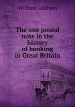 The one pound note in the history of banking in Great Britain