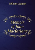Memoir of John Macfarlane