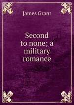 Second to none; a military romance