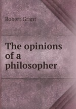The opinions of a philosopher