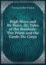 High-Ways and By-Ways, Or, Tales of the Roadside: The Priest and the Garde-Du-Corps