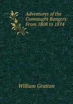 Adventures of the Connaught Rangers: From 1808 to 1814