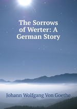 The Sorrows of Werter: A German Story