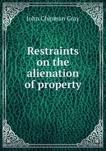 Restraints on the alienation of property