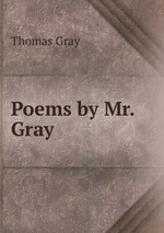 Poems by Mr. Gray