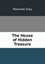 The House of Hidden Treasure