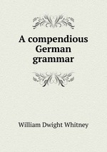 A compendious German grammar