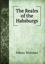 The Realm of the Habsburgs