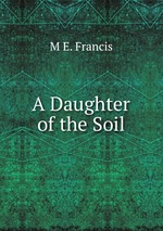 A Daughter of the Soil