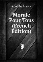 Morale Pour Tous (French Edition)