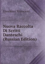 Nuova Raccolta Di Scritti Danteschi (Russian Edition)