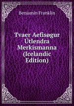 Tvaer Aefisgur tlendra Merkismanna (Icelandic Edition)