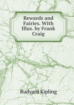 Rewards and Fairies. With Illus. by Frank Craig