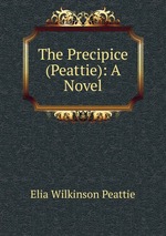 The Precipice (Peattie): A Novel