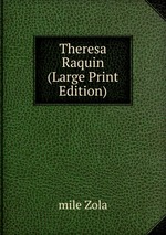 Theresa Raquin (Large Print Edition)