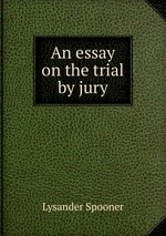 An essay on the trial by jury