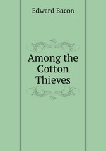 Among the Cotton Thieves