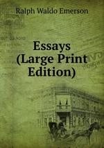 Essays (Large Print Edition)