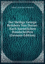 Der Heilige George Reinbots Von Durne: Nach Saemtlichen Handschriften (German Edition)