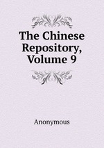 The Chinese Repository, Volume 9
